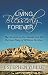 Living Blessedly Forever by J. Stephen Yuille