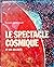 Le Spectacle cosmique et se...