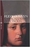 La ragazza di Petrovia by Fulvio Tomizza La ragazza di Petrovia by Fulvio Tomizza