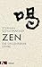 Zen: Die unlehrbare Lehre (German Edition)