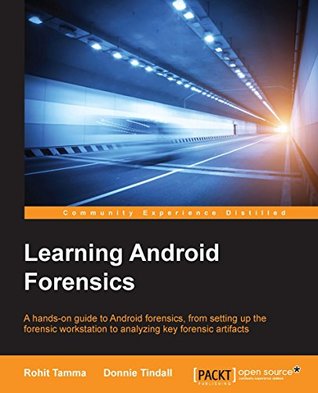 Learning Android Forensics (Kindle Edition)