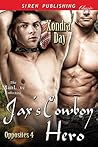 Jax's Cowboy Hero (Opposites, #4)