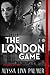 The London Game (Le Chat Rouge #3)
