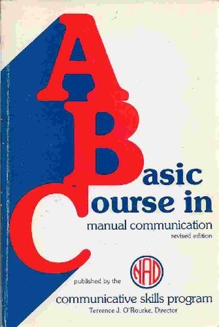 A Basic Course in Manual Communication. (Paperback)