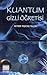 Kuantum Gizli Öğretisi