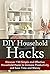 DIY Household Hacks: Discov...