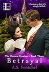 Betrayal by A.S. Fenichel