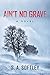 Ain't No Grave (The Penance...