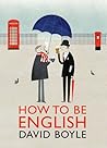 How To Be English by David Boyle