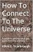 How To Connect To The Unive...