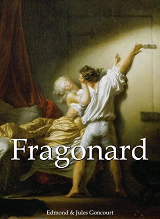 Jean-Honoré Fragonard and artworks (Kindle Edition)
