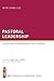 Pastoral Leadership: A Case...
