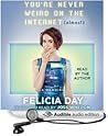 You're Never Weird on the Internet by Felicia Day