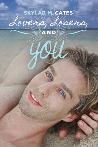 Lovers, Losers, and You (Sunshine and Happiness, #2)
