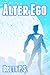 Alter Ego by Brett P.S.