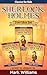 Sherlock Holmes: Sherlock For Kids 3-in-1 Box Set: The Engineer's Thumb, The Speckled Band The Six Napoleons.