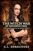 The Witch War of Fiddlehead Creek