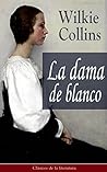 La dama de blanco: Clásicos de la literatura (Spanish Edition) Book cover for La dama de blanco: Clásicos de la literatura (Spanish Edition)