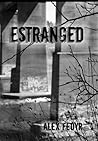 Estranged by Alex Fedyr