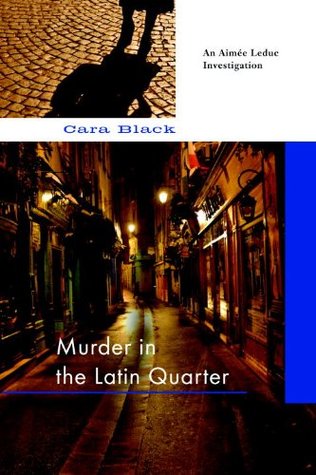 Murder in the Latin Quarter (Aimee Leduc Investigations, #9)