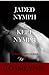 Jaded Nymph Kept Nymph, Queen Nymph Series books 10 11