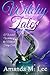 Witchy Tales (Wicked Witches of the Midwest Fantasy, #1)