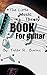 The Little Music Theory Book for Guitar