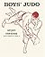 Boy's Judo Sport and Self Defense by Hal Sharp