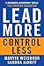 Lead More, Control Less: 8 ...