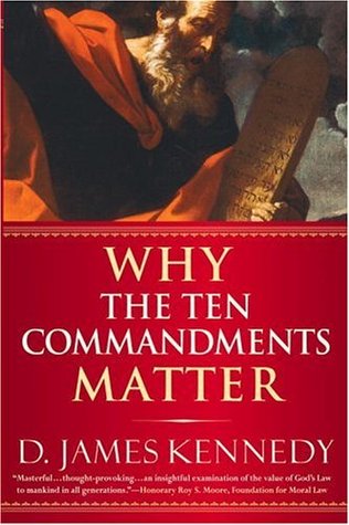 Why the Ten Commandments Matter (Hardcover)