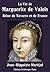 La Vie de Marguerite de Valois: Reine de Navarre et de France (1553-1615) (French Edition)