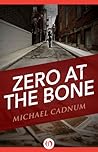 Zero at the Bone by Michael Cadnum