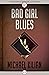 Bad Girl Blues