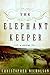 The Elephant Keeper by Christopher  Nicholson