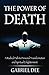 The Power of Death: A Radical Path to Personal Transformation and Spiritual Enlightenment