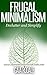 Frugal Minimalism by Gaia Rodale