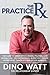 The Practice Rx: The Cure To Inner-Office Drama, Politics, Low Morale, and the Overworked, Burnt Out, Under-Appreciated Owner & Other Office Ailments