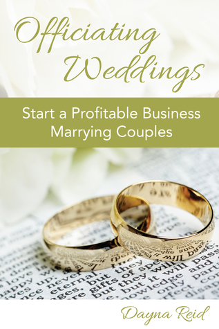 Officiating Weddings: Start a Profitable Business Marrying Couples