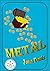 Metal: A Treasure Hunt