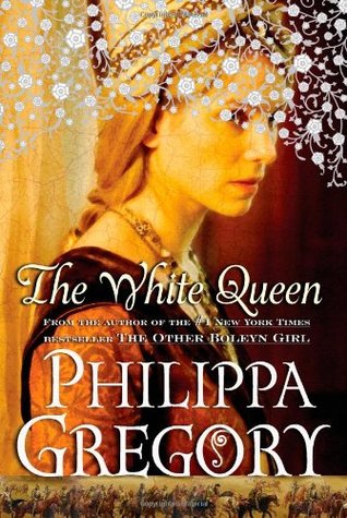 The White Queen (The Plantagenet and Tudor Novels, #2)