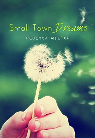 Small Town Dreams (Kindle Edition)