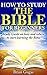 How to Study the Bible for ...