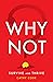 Why Not?: Survive and Thrive