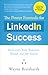 The Power Formula for LinkedIn Success: Kick-start Your Business, Brand, and Job Search