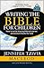 Writing the Bible for Children: How to write blazing Biblical stories and picture books for kids (Write Kids' Books Book 2)