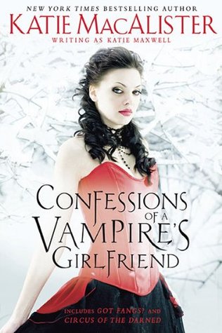 Confessions of a Vampire's Girlfriend (Ben and Fran, #1-2)
