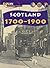 Explore Scottish History: Scotland 1700-1900 (Explore Scottish History)