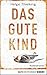 Das gute Kind