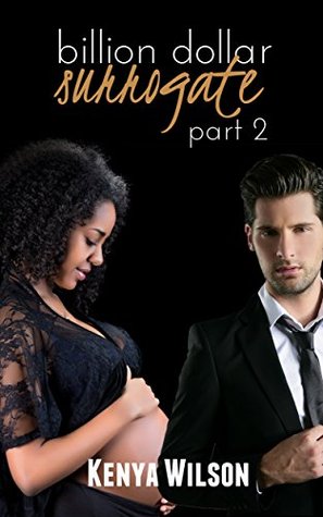 Billion Dollar Surrogate - Part 2 (BWWM Pregnancy Romance)
