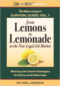 From Lemons to Lemonade in the New Legal Job Market